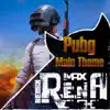 Max Rena - Pubg Main Theme (Remix) - Single